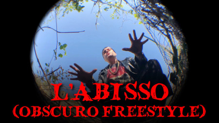 "L'ABISSO (OBSCURO FREESTYLE)", official thumbnail.